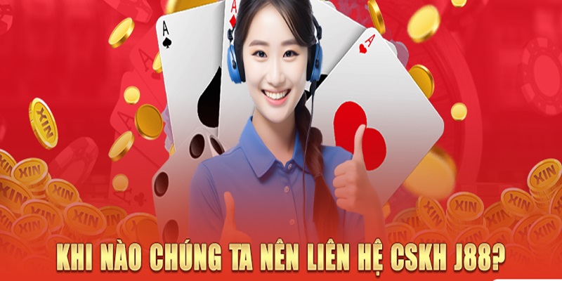 Liên hệ CSKH bất kể khi nào bạn cần hỗ trợ