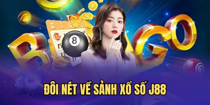 Đôi nét về sảnh xổ số miền Nam tại J88