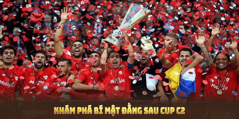 Khám phá bí mật đằng sau cup C2 là gì và những yếu tố làm nên sức hút